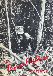THE TERROR FIGHTERS. A profile of Guerrilla warface in Southern Africa. Photographs Cloete Breytenbach.